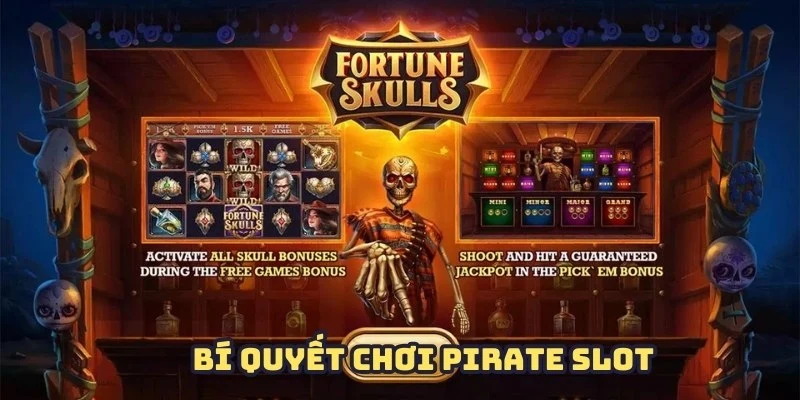 Áp dụng bí kíp chơi Pirate Slot hiệu quả cao