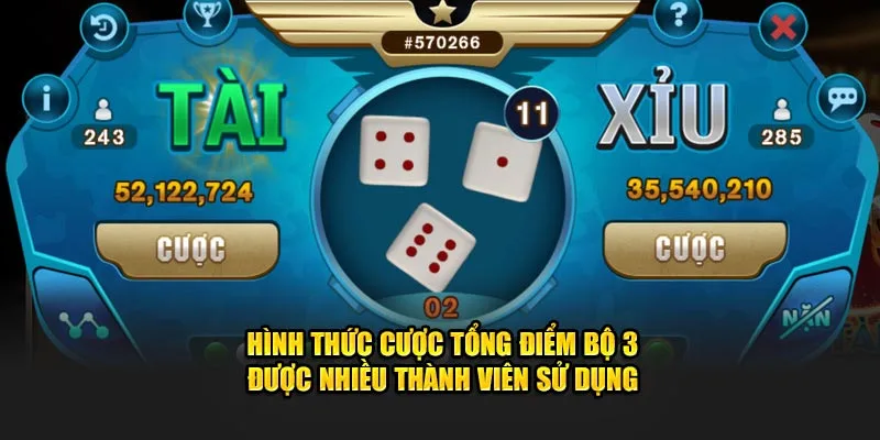 Hình thức cược tổng điểm bộ 3 tại Tài xỉu Online